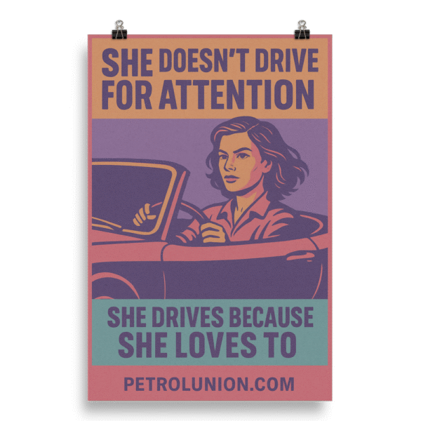 She Drives Because She Loves To – Poster