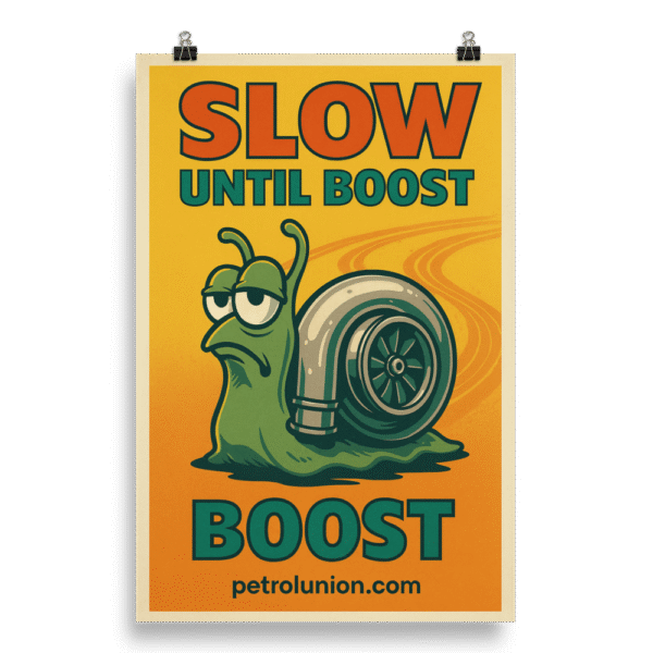 Slow Until Boost - Poster