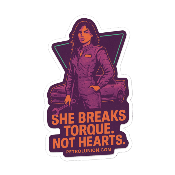 SHE BREAKS TORQUE. NOT HEARTS - Sticker