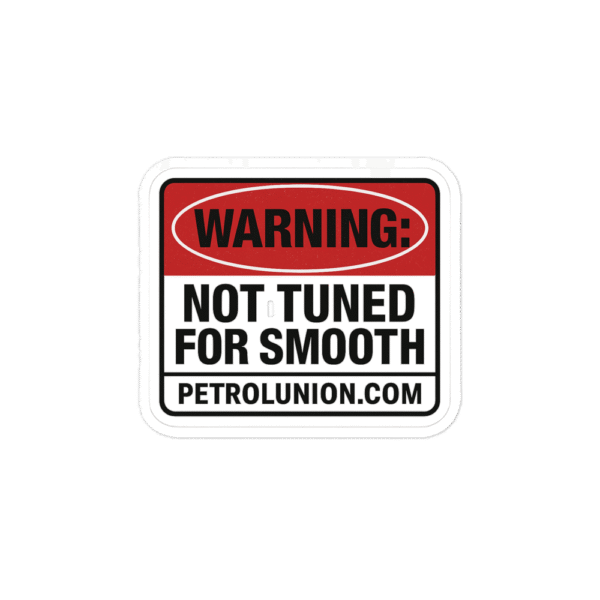 WARNING: NOT TUNED FOR SMOOTH – Sticker
