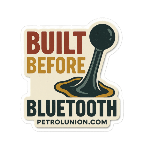 BUILT BEFORE BLUETOOTH – Sticker